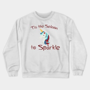 Christmas Unicorn: Tis the Season to Sparkle Crewneck Sweatshirt